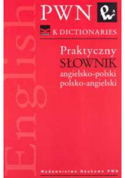 Praktyczny słownik angielsko-polski polsko-angielski