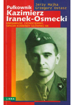 Pułkownik Kazimierz Iranek- Osmecki
