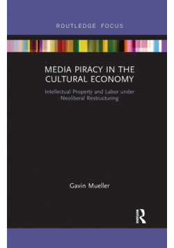 Media Piracy in the Cultural Economy