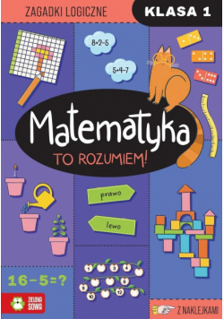 Matematyka. To rozumiem! Klasa 1