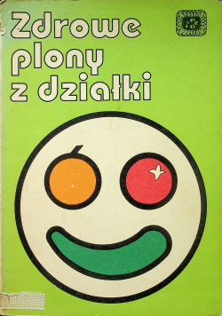 Zdrowe plony z działki