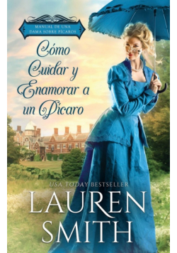 Cómo Cuidar y Enamorar a un Pícaro