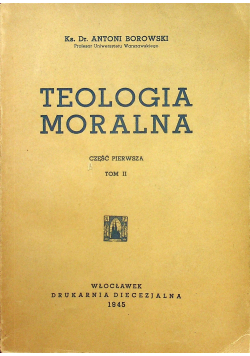 Teologia moralna część pierwsza tom 2 1945 r.