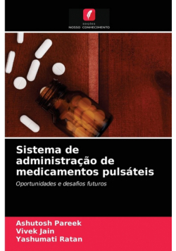 Sistema de administração de medicamentos pulsáteis