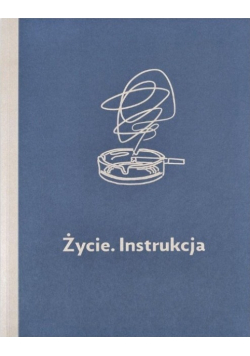 Życie. Instrukcja