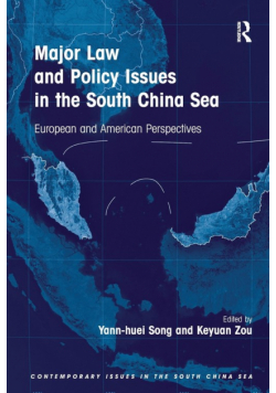 Major Law and Policy Issues in the South China Sea
