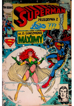 Superman przegrywa z Część 2 Ujarzmienie Maximy  Nr 3 / 92