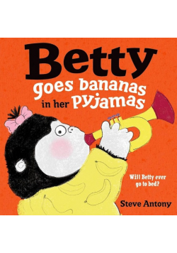Betty Goes Bananas In Her Pyjamas