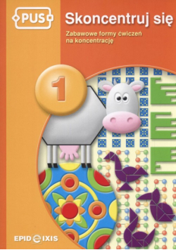 PUS Skoncentruj się 1 Zabawowe formy ćwiczeń na koncentrację