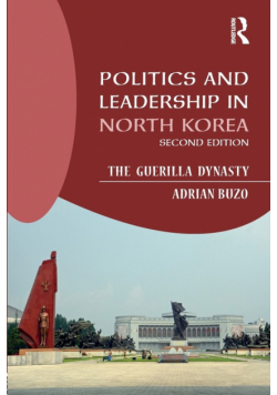 Politics and Leadership in North Korea