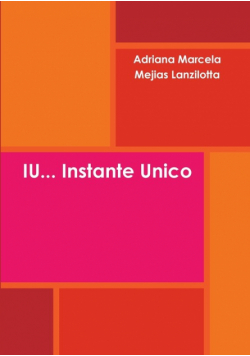 IU... Instante Unico