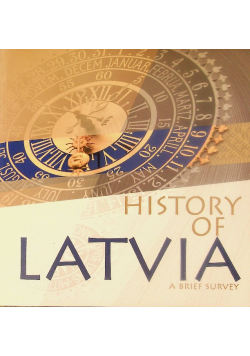 History Of Latvia: A Brief Survey.