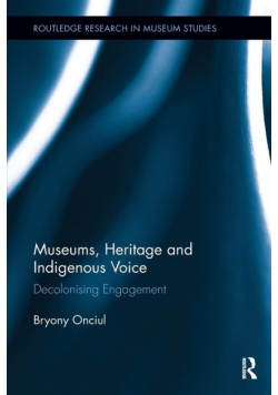Museums, Heritage and Indigenous Voice