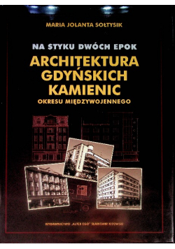 Na styku dwóch epok architektura gdańskich kamienic