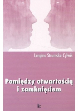 Pomiędzy otwartością i zamknięciem