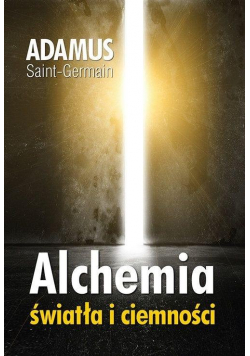 Alchemia światła i ciemności
