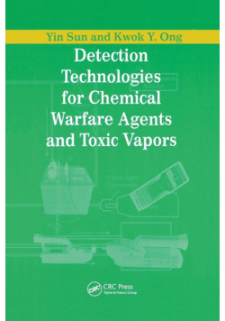 Detection Technologies for Chemical Warfare Agents and Toxic Vapors