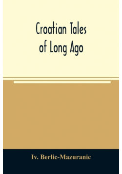 Croatian tales of long ago