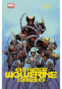 Wolverine. X żywotów/X śmierci