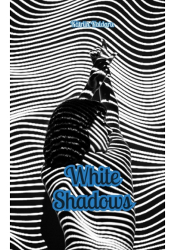 White Shadows