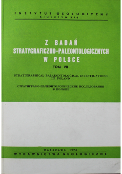Z badań stratygraficzno - paleontologicznych w Polsce Tom VII