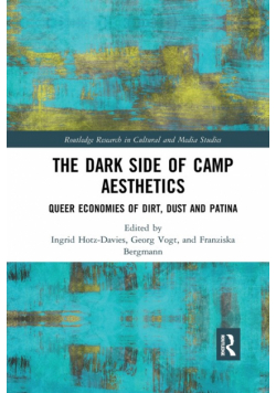The Dark Side of Camp Aesthetics