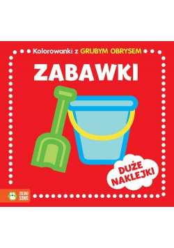 Kolorowanki z grubym obrysem Zabawki