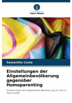 Einstellungen der Allgemeinbevölkerung gegenüber Homoparenting