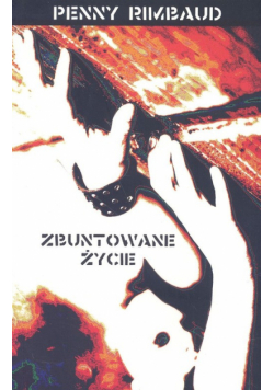 Zbuntowane życie
