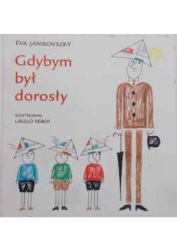 Gdybym był dorosły