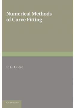 Numerical Methods of Curve Fitting. P.G. Guest