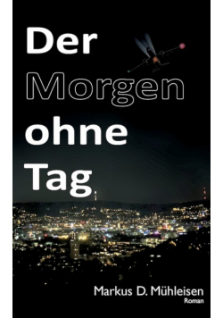 Der Morgen ohne Tag