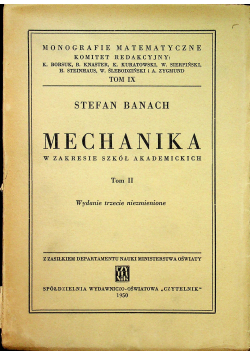 Mechanika w zakresie szkół akademickich Tom II 1950 r.