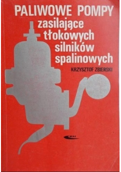 Paliwowe pompy zasilające tłokowych silników spalinowych