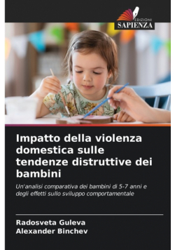 Impatto della violenza domestica sulle tendenze distruttive dei bambini