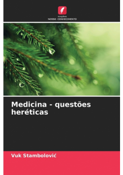 Medicina - questões heréticas