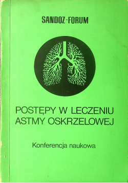 Postępy w leczeniu astmy oskrzelowej