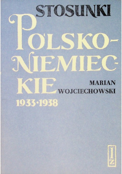 Stosunki Polsko Niemieckie 1933 - 1938