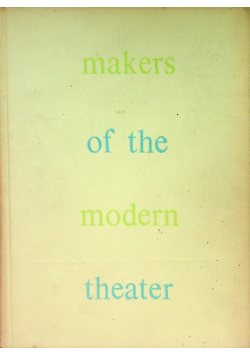 Makers of the Modern Theater