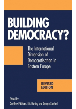 Building Democrac. The International Dimension of Democratisation in Europe