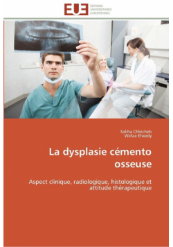 La dysplasie cémento osseuse