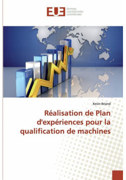 Réalisation de Plan d'expériences pour la qualification de machines