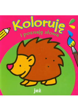 Koloruję i poznaję słowa Jeż