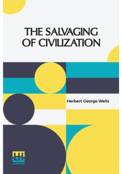 The Salvaging Of Civilization