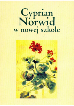 Cyprian Norwid w nowej szkole