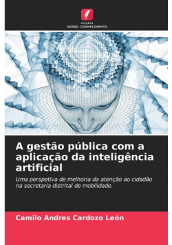 A gestão pública com a aplicação da inteligência artificial
