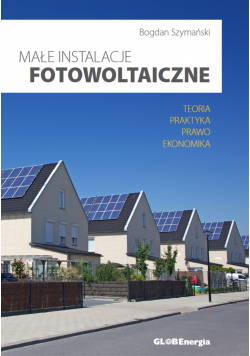 Małe instalacje fotowoltaiczne