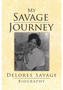 My Savage Journey