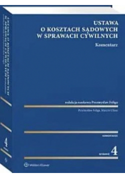 Ustawa o kosztach sądowych w sprawach cywilnych Komentarz