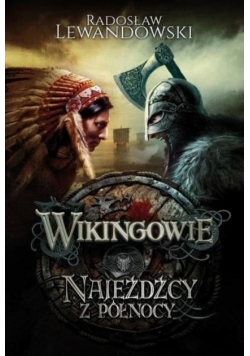 Wikingowie Najeźdźcy z Północy